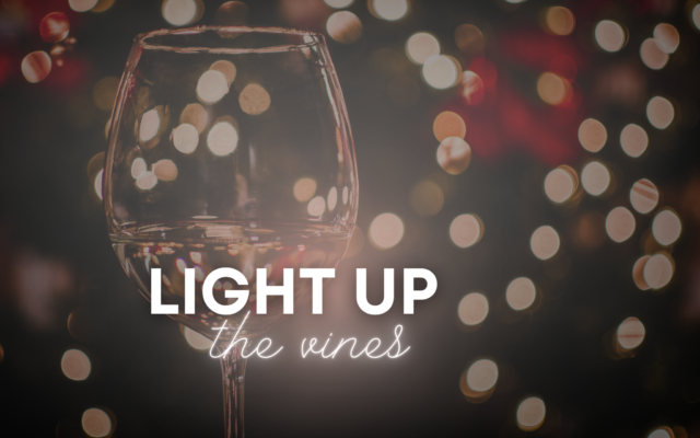 Copy of Light Up the Vines Campaign 2